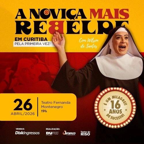 “A Noviça Mais Rebelde” — 16 anos em cartaz, pela primeira vez em Curitiba - Cover Image