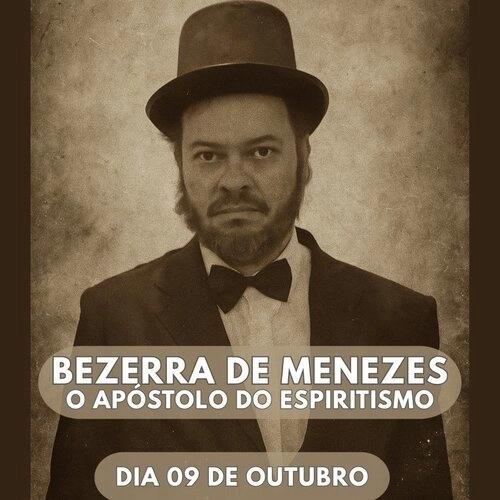 Bezerra de Menezes, o Apóstolo do Espiritismo — no Teatro UNICID (São Paulo) - Cover Image