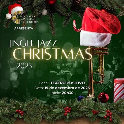 Jingle Jazz Christmas 2025: quando o espírito natalino encontra o swing do jazz em Curitiba - Cover Image