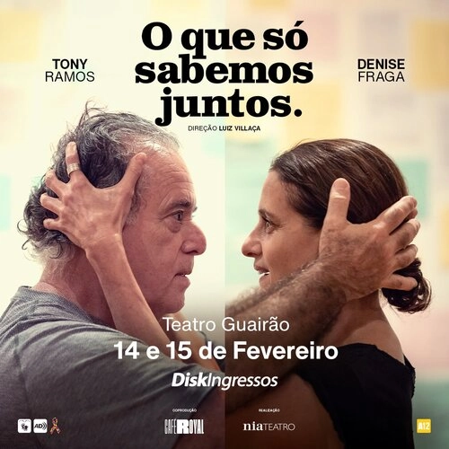 O Que Só Sabemos Juntos – Com Denise Fraga e Tony Ramos - Cover Image
